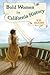 Bold Women in California Hi...