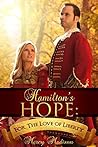 Hamilton's Hope (For the Love of Liberty Book 2) Hamilton's Hope (For the Love of Liberty Book 2)