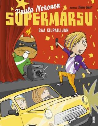 Supermarsu saa kilpailijan (Supermarsu, #10)