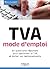 TVA, mode d'emploi  by Marie Lambert