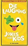 Die Laughing Joke...