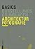 Basics Architekturfotografie (German Edition)