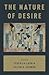 The Nature of Desire