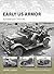 Early US Armor: Armored Cars 1915–40 (Osprey New Vanguard #254)