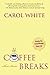 Coffee Breaks by Carol White