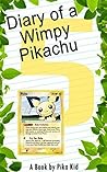 Pokemon: Diary of a Wimpy Pikachu: Legend of the Pokemon Shamans (Ultimate Pokemon Books Book 5)
