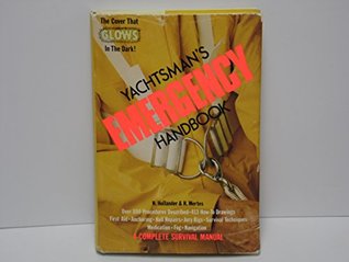 The yachtsman's emergency handbook: The complete survival manual (Hardcover)