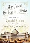 The Finest Building in America by Edwin G. Burrows
