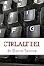 Ctrl Alt Del (Richard Stone Murder Mytery #2)