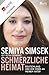 Schmerzliche Heimat by Semiya Simsek