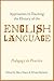 Approaches to Teaching the History of the English Language: Pedagogy in Practice