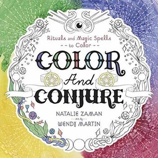Color and Conjure: Rituals & Magic Spells to Color (Paperback)