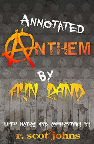 The Annotated Anthem: with Notes & Commentary by R. Scot Johns