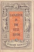 Laughter in the Next Room, An Autobiography Vol. 4