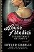 The House of Medici: Inheri...
