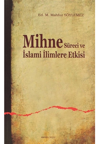 Mihne Süreci ve İslami İlimlere Etkisi