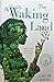 The Waking Land by Callie Bates The Waking Land by Callie Bates