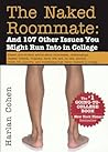 Naked Roommate: And 100 Other Things You Might Encounter in College, 7th Edition
