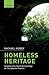 Homeless Heritage: Collaborative Social Archaeology as Therapeutic Practice