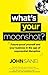 What's Your Moonshot? by John Sanei