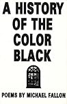 A History of the Color Black by Michael   Fallon