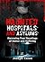 Haunted Hospitals and Asylums by Joseph Exton