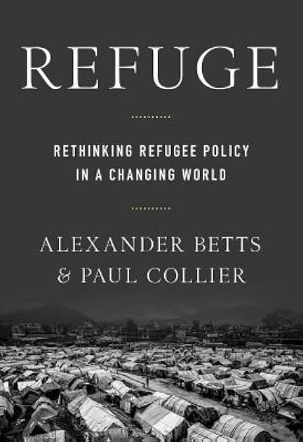 Refuge: Rethinking Refugee Policy in a Changing World