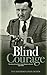 Blind Courage