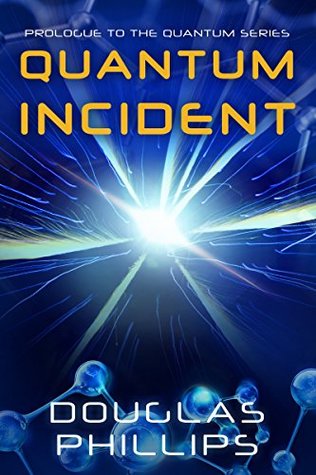 Quantum Incident (Quantum, #0.5)