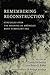 Remembering Reconstruction:...