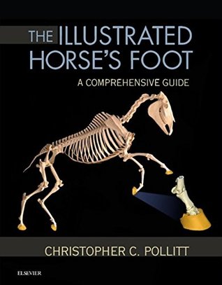 The Illustrated Horse's Foot: A Comprehensive Guide (Kindle Edition)