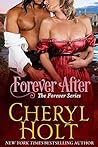 Forever After by Cheryl Holt