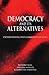Democracy and Its Alternatives: Understanding Post-Communist Societies