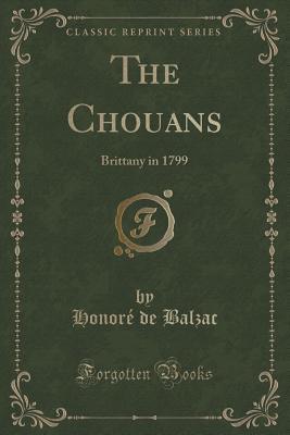 The Chouans Or Brittany in 1799