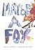 Maybe a Fox by Kathi Appelt