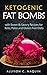 Fat Bombs: With Sweet & Sav...
