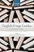 English Usage Guides: History, Advice, Attitudes