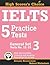 IELTS 5 Practice Tests, Gen...