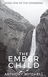 The Ember Child by Anthony    Mitchell