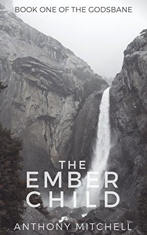 The Ember Child (The Godsbane, #1)