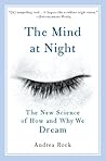 The Mind at Night: The New Science of How and Why We Dream Book cover for The Mind at Night: The New Science of How and Why We Dream