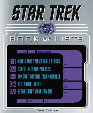 Star Trek: The Book of Lists: An Entertaining Digest of Science Fiction Trivia for Hardcore Fans and Casual Viewers (Hardcover)