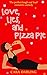 Love, Lies, and Pizza Pie