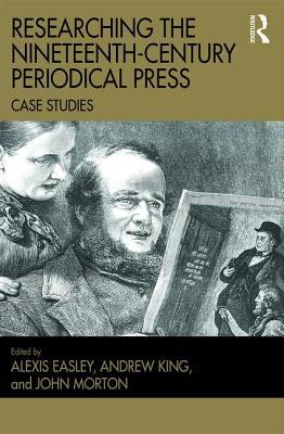 Researching the Nineteenth-Century Periodical Press (Hardcover)
