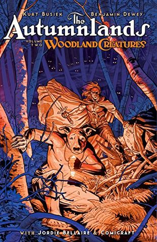 The Autumnlands, Vol. 2: Woodland Creatures