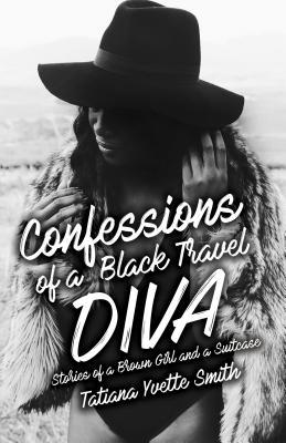 Confessions of a Black Travel Diva