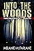 Into the Woods (Twisted Tal...