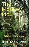 The Monkey Idol by K.D. McNiven The Monkey Idol by K.D. McNiven