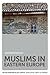 Muslims in Eastern Europe