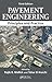 Pavement Engineering: Principles and Practice, Third Edition